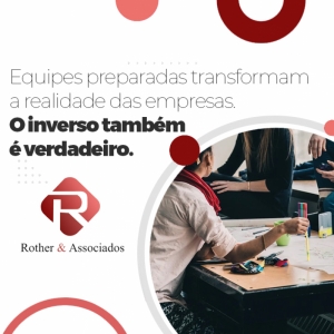 Equipes preparadas transformam a realidade das empresas. O inverso também é verdadeiro.